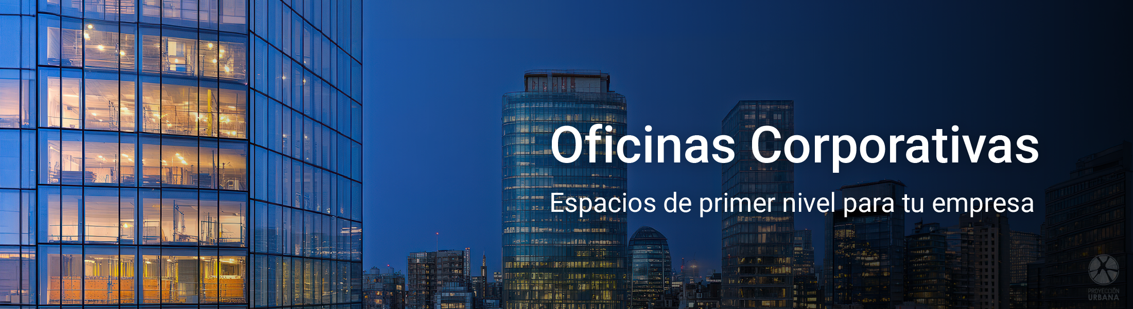 Proyección Urbana — Oficinas y locales en Las Condes